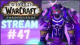 WOW SHADOWLANDS STREAM – 47 / Walkthrough no commentary. Shadowlands World of Warcraft Gameplay