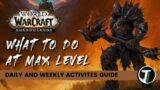 What to do at Level 60 Shadowlands Daily/Weekly Guide | WoW Shadowlands