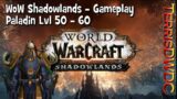 WoW Shadowlands Gameplay – Paladin Day 7 – Level 59+ – Ardenweald