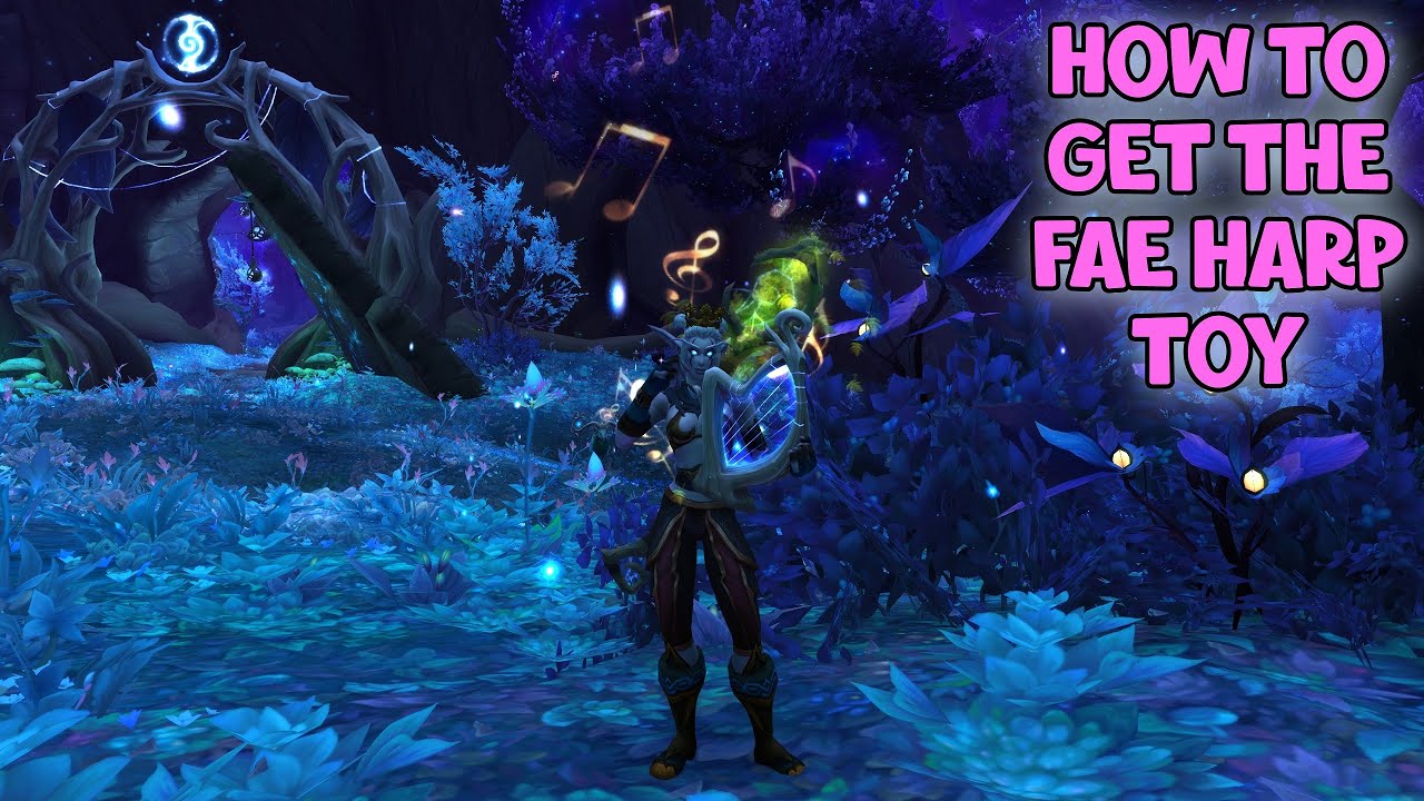 WoW Shadowlands How To Get The Fae Harp Toy in Ardenweald Harmonic