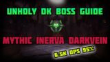 WoW Shadowlands Mythic Lady Inerva Darkvein Unholy DK Boss Guide/Commentary – 6.5k DPS