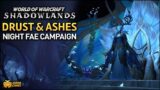 WoW: Shadowlands – Night Fae Campaign: Drust and Ashes