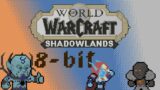 World of Warcraft Shadowlands 8-bit