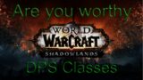 World of Warcraft: Shadowlands  DPS Classes