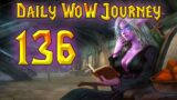 World of Warcraft: Shadowlands – Level 60… but NOT happy! | Daily WoW Journey #136