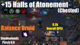 +15 Halls of Atonement Chested – Night Fae Balance Druid PoV – World of Warcraft Shadowlands
