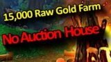 15,000 Raw Gold Per Hour Farm – No Auction House | Wow Shadowlands Gold Farming Gold Making Guide
