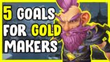 5 Goals For Gold Makers Farmers In WoW Shadowlands 9.0