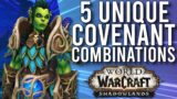 5 More UNIQUE Spec/Covenant Combinations In Shadowlands! –  WoW: Shadowlands 9.0