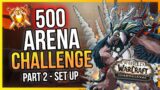 500 Arena Challenge Ep2 – WORST GAME EVER?! Setting Up! WoW Shadowlands PvP | LazyBeast