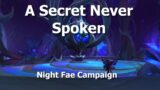 A Secret Never Spoken–Night Fae Campaign–WoW Shadowlands