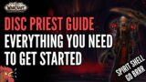 Complete Discipline Priest Guide – Raiding/Mythic + Legendaries And More – Shadowlands Guide!