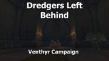 Dredgers Left Behind–Venthyr Campaign–WoW Shadowlands