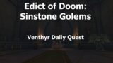 Edict of Doom: Sinstone Golems–Venthyr Daily Quest–WoW Shadowlands