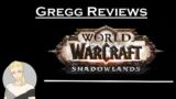 [Gregg Reviews] – World of Warcraft Shadowlands