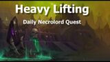 Heavy Lifting–Daily Necrolord Quest–WoW Shadowlands