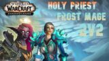 Holy Priest/Frost Mage 2v2 Arenas Shadowlands Season 1