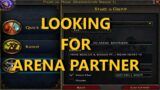 LOOKING FOR ARENA PARTNER WoW Shadowlands Song(LFAP)