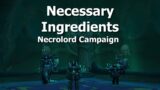 Necessary Ingredients–Necrolord Campaign–WoW Shadowlands