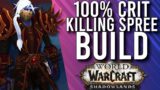 New Dungeon Build! Killing Spree and 100% Crit Combination In Shadowlands! – WoW: Shadowlands 9.0