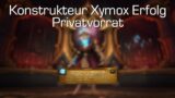 Schloss Nathria Erfolge: Konstrukteur Xymox – Privatvorrat [World of Warcraft: Shadowlands]