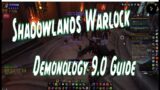 Shadowlands 9.0 Demonology Guide