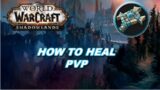 Shadowlands How to Heal PVP Guide (Disc Priest POV)