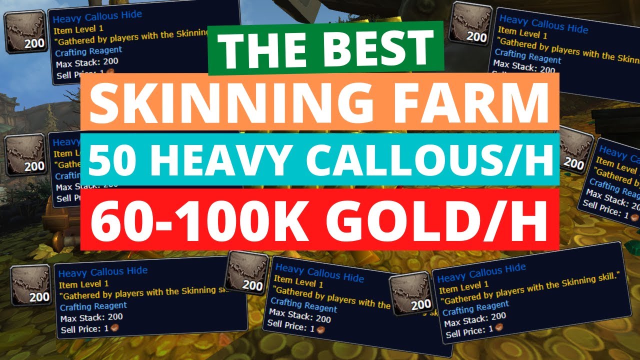 The Best Shadowlands Skinning Farm 50 Heavy Callous Hides per Hour
