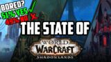 The State of Shadowlands