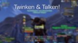 Twinken & Talken! Entspannt den Abend ausklingen lassen [World of Warcraft: Shadowlands]