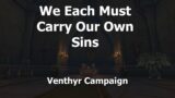 We Each Must Carry Our Own Sins–Venthyr Campaign–WoW Shadowlands
