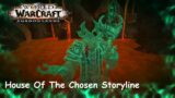 WoW Shadowlands: Maldraxxus Zone – House Of The Chosen Storyline!