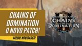 World of Wacraft – Chains of Domination – O NOVO PATCH DE SHADOWLANDS!