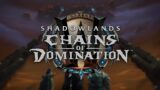 World of Warcraft Shadowlands – Chains of Domination 9.1 Cinematic