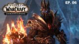 World of Warcraft Shadowlands EP6