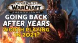 World of Warcraft in 2021 | New Player Experience | Returning Player's View