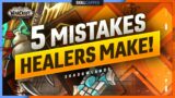 5 MISTAKES ALL HEALERS MAKE! | WoW Shadowlands Guide
