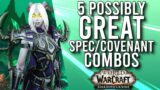 5 New Potentially Great Class Spec/Covenant Combos In 9.0.5 In Shadowlands! –  WoW: Shadowlands 9.0