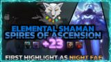 Barokoshama | Shadowlands Mythic + 23 SPIRES OF ASCENSION | Elemental Shaman PoV