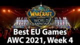 Best EU Games | AWC 2021, Cup #4 | World of Warcraft, Shadowlands