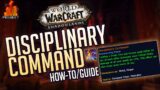 Disciplinary Command | How-To/Guide – Patch 9.0.5 | World of Warcraft: Shadowlands