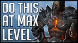 EVERYTHING TO DO At Max Level and What To Do FIRST