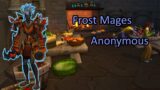 Frost Mages Anonymous || World of Warcraft Shadowlands