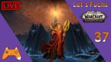 Let's Fuchs | LIVE | World of Warcraft: Shadowlands #37 Nachtfae Ende?! | Lets Play German/Deutsch