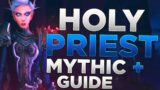 MASTER the Off-Meta! Holy Priest Mythic+ Guide Shadowlands Season 1