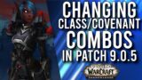 My Class/Covenant Combinations I Am Planning For In Patch 9.0.5 Shadowlands! –  WoW: Shadowlands 9.0