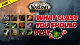 What Class you should play in World of Warcraft Shadowlands – Part 1