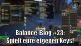 Balance-Blog #23: Spielt eure eigenen Keys! [World of Warcraft: Shadowlands]