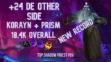 De Other Side +24 – 10K OVERALL | Shadow Priest PoV – Chawy | Shadowlands M+ (Mythic Plus) Season 1