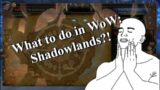 Endgame Routine in World of Warcraft: Shadowlands